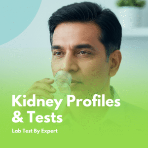 Kidney Profiles & Tests